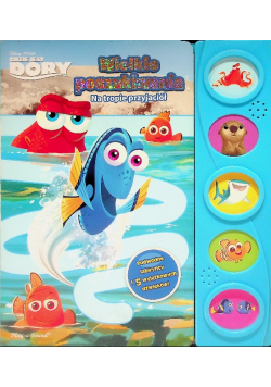 Disney Pixar Gdzie jest Dory Wielkie poszukiwania Na tropie przyjaciół