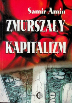 Zmurszały kapitalizm