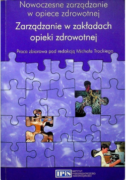 Zarządzanie w zakładach opieki zdrowotnej