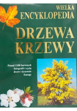 Wielka encyklopedia Drzewa, krzewy