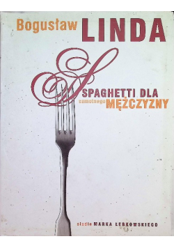 Spaghetti dla samotnego mężczyzny