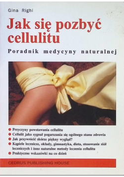 Jak się pozbyć cellulitu