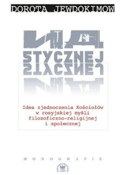 Idea zjednoczenia Kościołów w rosyjskiej myśli filozoficzno religijnej i społecznej