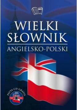 Wielki słownik polsko-angielski Tom 1