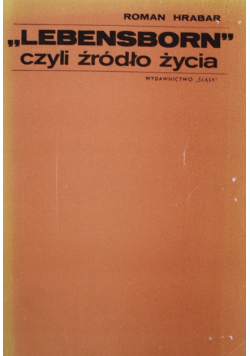 Lebensborn czyli źródło życia