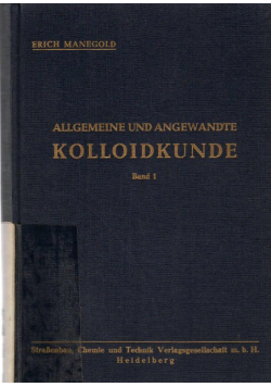 Manegold, Erich: Allgemeine und angewandte Kolloidkunde; Teil: Bd. 2