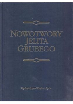 Nowotwory jelita grubego
