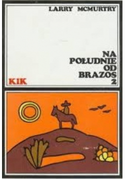 Na południe od Brazos Tom II