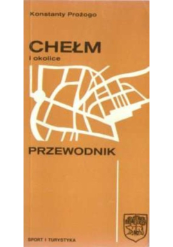 Chełm i okolice