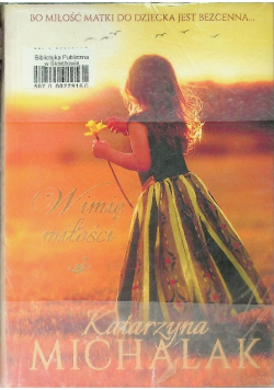 Jabłoniowa trylogia Tom 1 W imię miłości W imię miłości