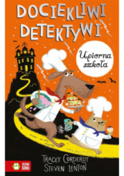 Dociekliwi detektywi Upiorna szkoła