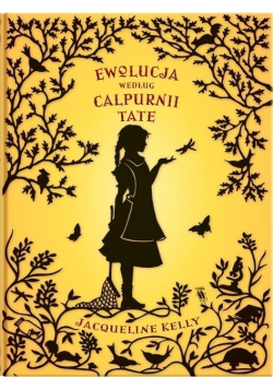 Ewolucja według Calpurnii Tate