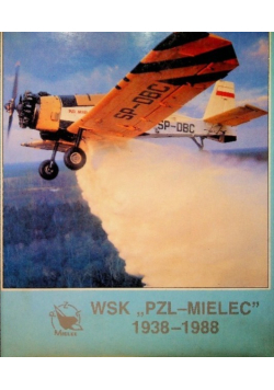 WSK PZL - Mielec 1938 - 1988