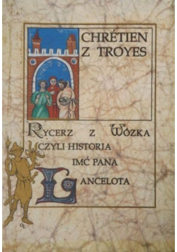 Rycerz z Wózka czyli Historia Imć Pana Lancelota