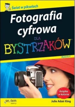 Fotografia cyfrowa dla bystrzaków