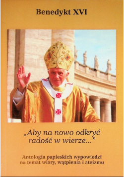 Aby na nowo odkryć radość w wierze
