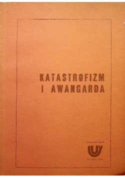 Katastrofizm i awangarda