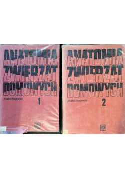 Anatomia zwierząt domowych Tom 1 i 2