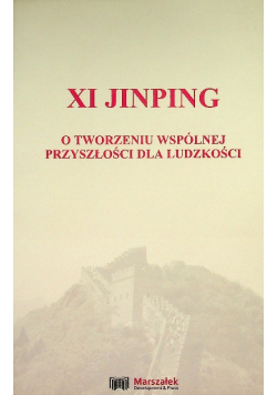 XI jinping o tworzeniu