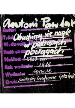 Obudzimy się nagle w pędzących pociągach