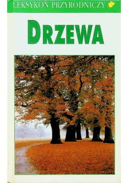 Leksykon przyrodniczy Drzewa