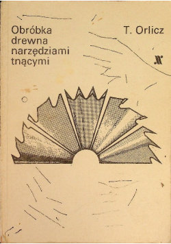 Obróbka drewna narzędziami tnącymi