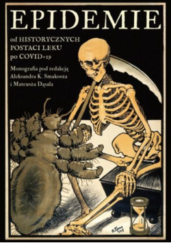 Epidemie od historycznych postaci leku po Covid-19