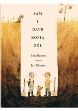 Sam i Dave kopią dół