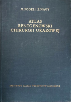 Atlas rentgenowski chirurgii  urazowej