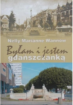 Byłam i jestem gdańszczanką