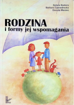Rodzina i formy jej wspomagania