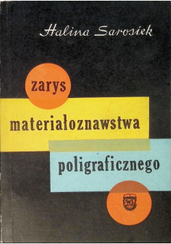 Zarys materiałoznawstwa poligraficznego