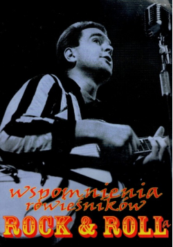 Wspomnienia rówieśników Rock & Rolla