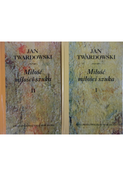 Miłość miłości szuka Tom I i II