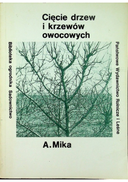 Cięcie drzew i krzewów owocowych