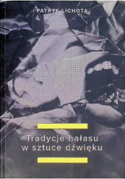 Tradycje hałasu w świecie dźwięku