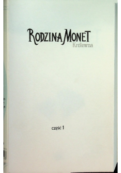 Rodzina Monet Tom 2 Królewna Część 1