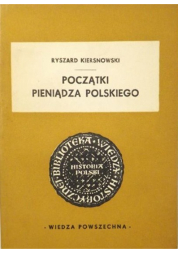 Początki pieniądza polskiego