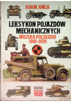 Leksykon pojazdów mechanicznych wojska polskiego 1918 - 1939