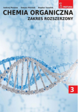 Chemia organiczna Zakres Rozszerzony Tom 3