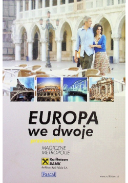 Europa we dwoje. Romantyczne metropolie