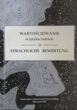 Wartościowanie w języku i tekście na materiale polskim i niemieckim