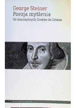 Poezja myślenia. Od starożytnych Greków do Celana
