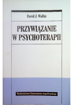 Przywiązanie w psychoterapii
