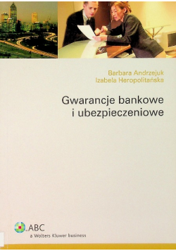 Gwarancje bankowe i ubezpieczeniowe