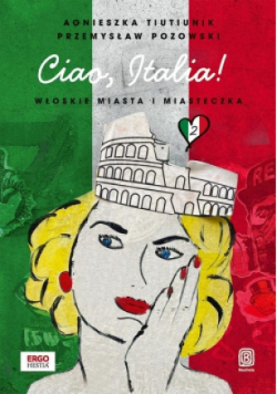Ciao Italia! Włoskie miasta i miasteczka 2