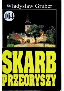 Pan Samochodzik Skarb przeoryszy Tom 164