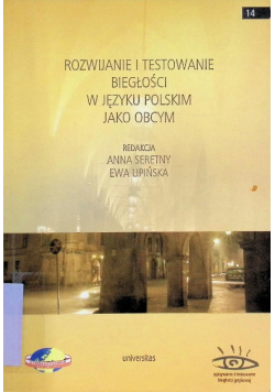 Rozwijanie i testowanie biegłości w języku polskim jako obcym