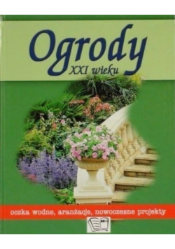 Ogrody XXI wieku