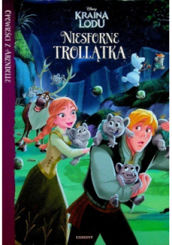 Opowieści z Arendelle Niesforne Trollatka